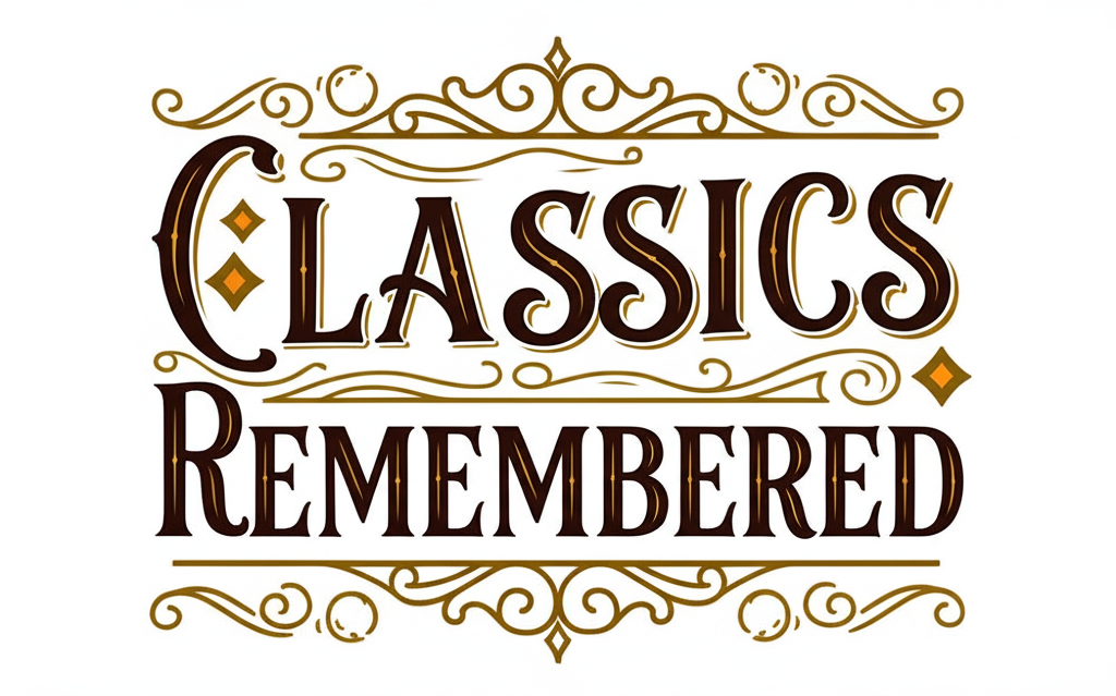 Classics Remembered