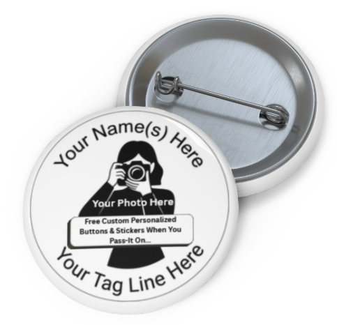 Free Custom Personalized Blog Article, Buttons & Stickers For YOU When You Pass-It-On
